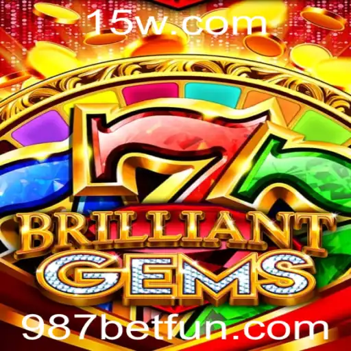 Descubra o Fascinante Mundo de BrilliantGems com 987 Bet